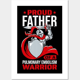 Proud Father Of A Pulmonary Embolism Warrior Pe Support Posters and Art